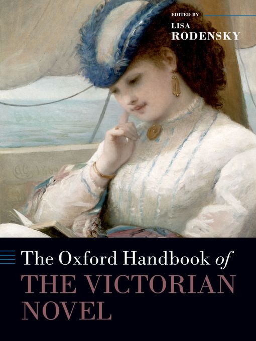 Title details for The Oxford Handbook of the Victorian Novel by Lisa Rodensky - Available